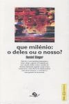 Que Milenio O Deles Ou O Nosso