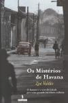Misterios De Havana, Os