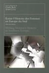 Ecrire L'histoire Des Femmes En Europe Du Sud