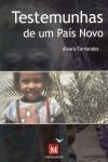 Testemunhas De Um Pais Novo