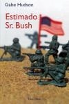 Estimado Sr Bush