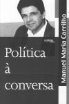 Politica A Conversa
