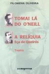 Tomai La Do O'neill / A Reliquia Eca De Queiros