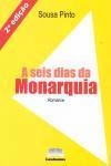 Seis Dias Da Monarquia, A