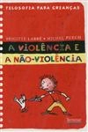 Violencia E A Nao-violencia, A