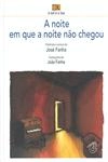 Noite Em Que A Noite Nao Chegou, A