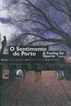 Sentimento Do Porto, O