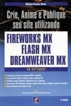 Fireworks Mx Flash Mx Dreamweaver Mx