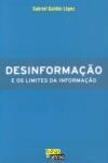 Desinformacao E Os Limites Da Informacao