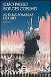 Duas Sombras Do Rio, As