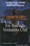 Em Busca Da Verdadeira Cruz
