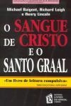 Sangue De Cristo E O Santo Graal, O