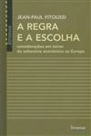 Regra E A Escolha, A