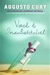 Voce E Insubstituivel