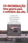 Co-incineracao Uma Guerra Para O Noticiario Das Oito