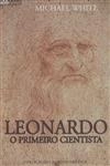 Leonardo O Primeiro Cientista