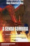 Senda Sombria, A