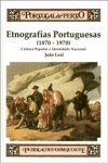 Etnografias Portuguesas 1870 1970