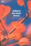 Mulheres Que Amam Demais