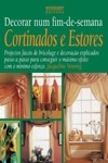 Decorar Num Fim-de-semana Cortinados E Estores
