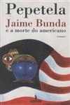 Jaime Bunda E A Morte Do Americano