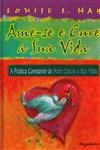 Ama-se E Cure A Sua Vida