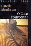 Caso Yourcenar, O