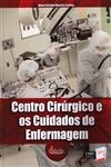 Centro Cirurgico E Os Cuidados De Enfermagem