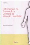 Enfermagem Na Prevencao E Controle Da Infeccao Hospitalar