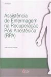 Assistencia De Enfermagem Na Recuperacao Pos-anestesica Rpa