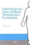 Esterilizacao Por Vapor De Baixa Temperatura E Formaldeido