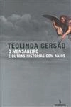 Mensageiro E Outras Historias Com Anjos, O