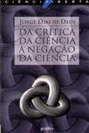 Da Critica Da Ciencia A Negacao Da Ciencia
