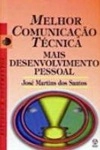 Melhor Comunicacao Tecnica Mais Desenvolvimento Pessoal