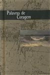 Palavras De Coragem