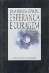 Esperanca E Coragem
