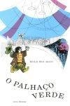 Palhaco Verde, O
