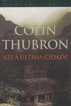 Ate A Ultima Cidade