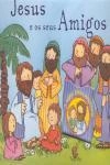 Jesus E Os Seus Amigos