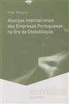 Aliancas Internacionais Das Empresas Portuguesas Na Era Da Globalizacao