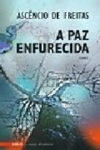 Paz Enfurecida, A