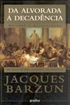Da Alvorada A Decadencia