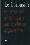 Conversas Com Os Estudantes Das Escolas De Arquitectura