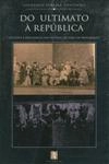 Do Ultimato A Republica