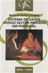 Sistema De Saude Versus Sector Privado Em Portugal