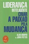 Lideranca Inteligente Criar A Paixao Pela Mudanca