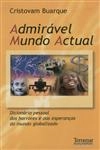 Admiravel Mundo Actual