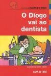 Diogo Vai Ao Dentista, O