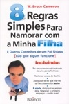 8 Regras Simples Para Namorar Com A Minha Filha