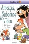 Ameacas Subornos E Video